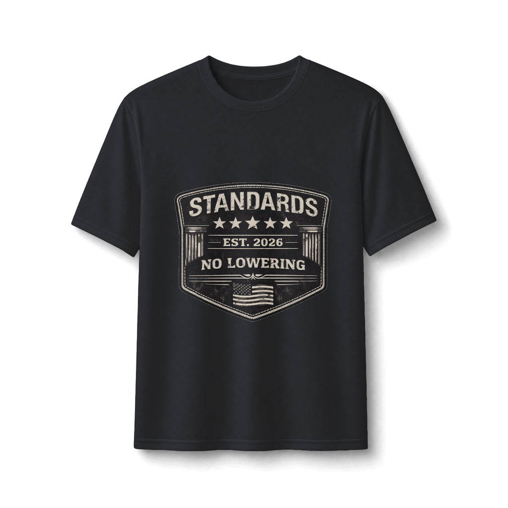 Standards Est. 2026 “No Lowering” Performance Tee