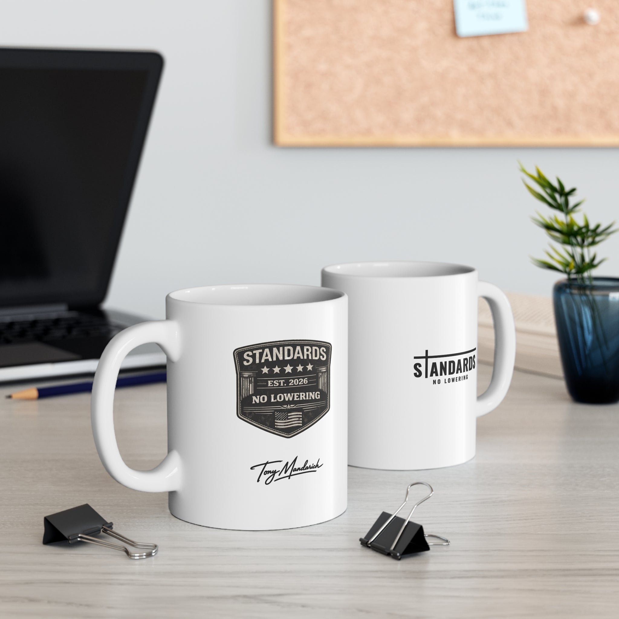 Standards Est. 2026 'No Lowering' Mug — White 11oz